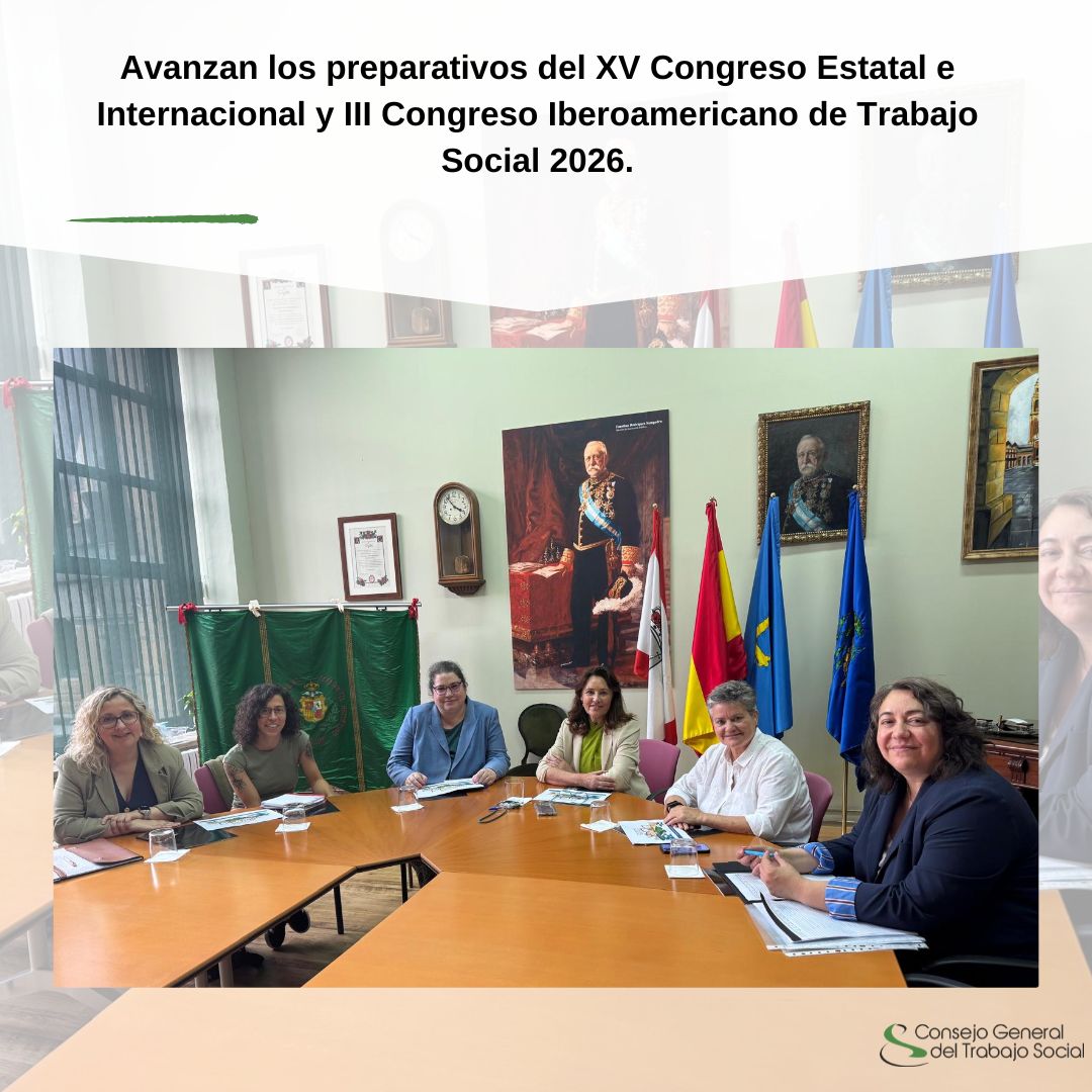 Avanzan los preparativos del XV Congreso Estatal e Internacional y III Congreso Iberoamericano de Trabajo Social 2026